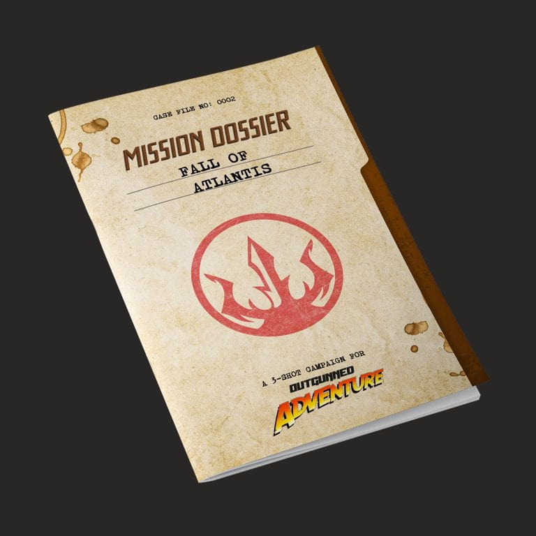 Outgunned: Adventure - Mission Dossier: Fall of Atlantis
